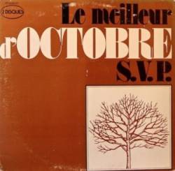 Octobre : Le Meilleur d'Octobre S.V.P.